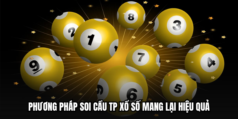 Phương pháp soi cầu TP Xổ số mang lại hiệu quả