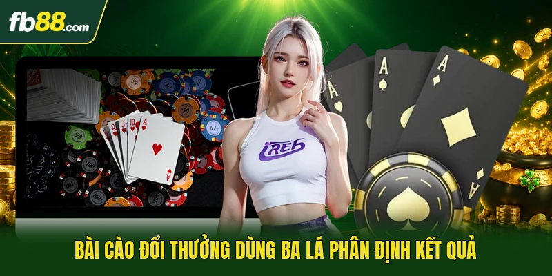 Bài cào đổi thưởng dùng ba lá phân định kết quả