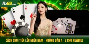 Cách Chơi Tiến Lên Miền Nam - Hướng Dẫn A - Z Cho Newbies