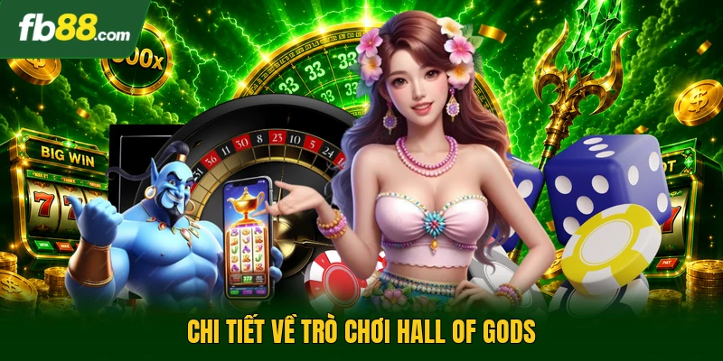 Chi tiết về trò chơi Hall of Gods