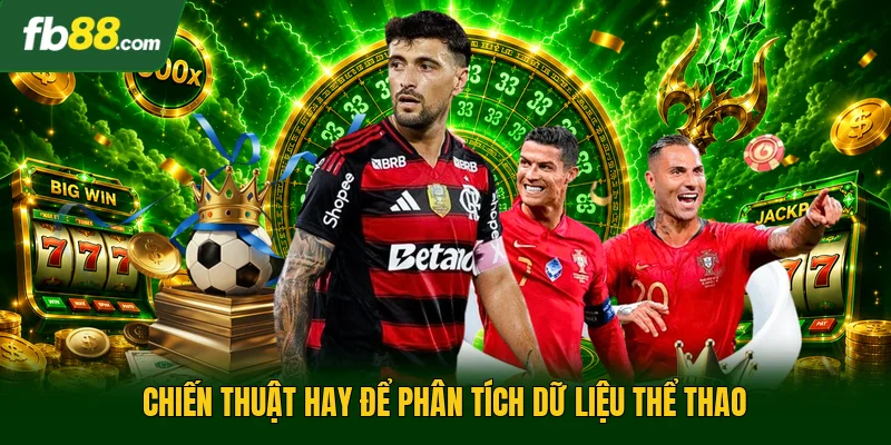 Chiến thuật hay để phân tích dữ liệu thể thao