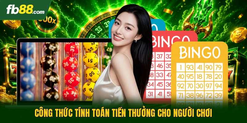 Công thức tính toán tiền thưởng cho người chơi