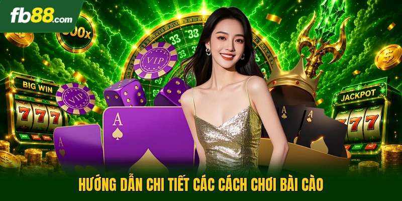 Hướng dẫn chi tiết các cách chơi bài cào 