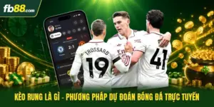Kèo Rung Là Gì - Phương Pháp Dự Đoán Bóng Đá Trực Tuyến