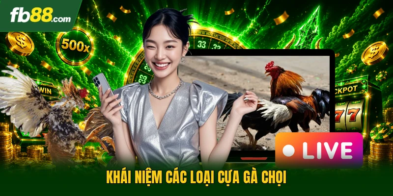 Khái niệm các loại cựa gà chọi