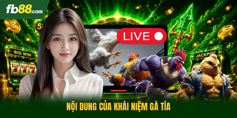 Nội dung của khái niệm gà tía