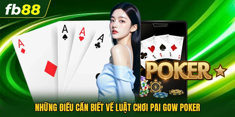 Những điều cần biết về luật chơi Pai Gow Poker