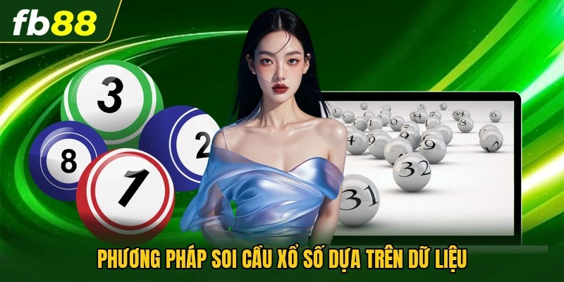 Phương pháp soi cầu xổ số dựa trên dữ liệu