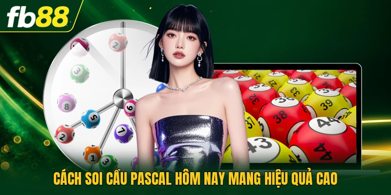 Cách soi cầu Pascal hôm nay mang hiệu quả cao